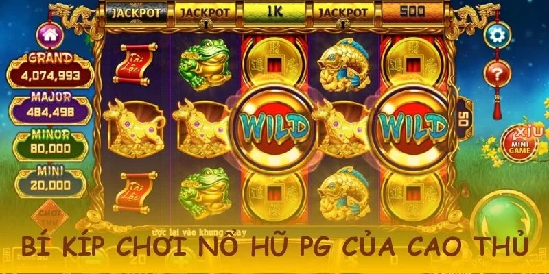 Bí quyết chơi nổ hũ PG hiệu quả, dễ thắng