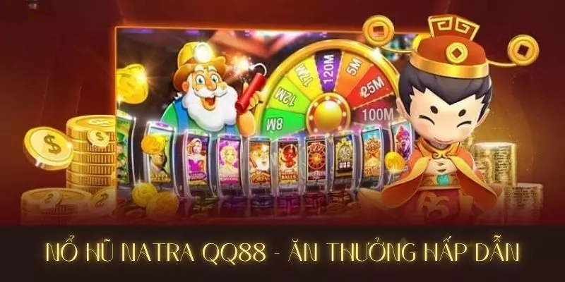 Nổ hũ Natra QQ88 là gì?